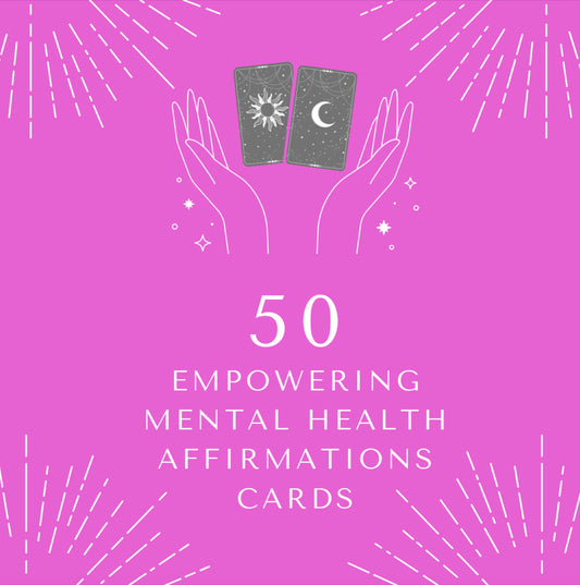 50 Empowering Mental Health Affirmation Cards